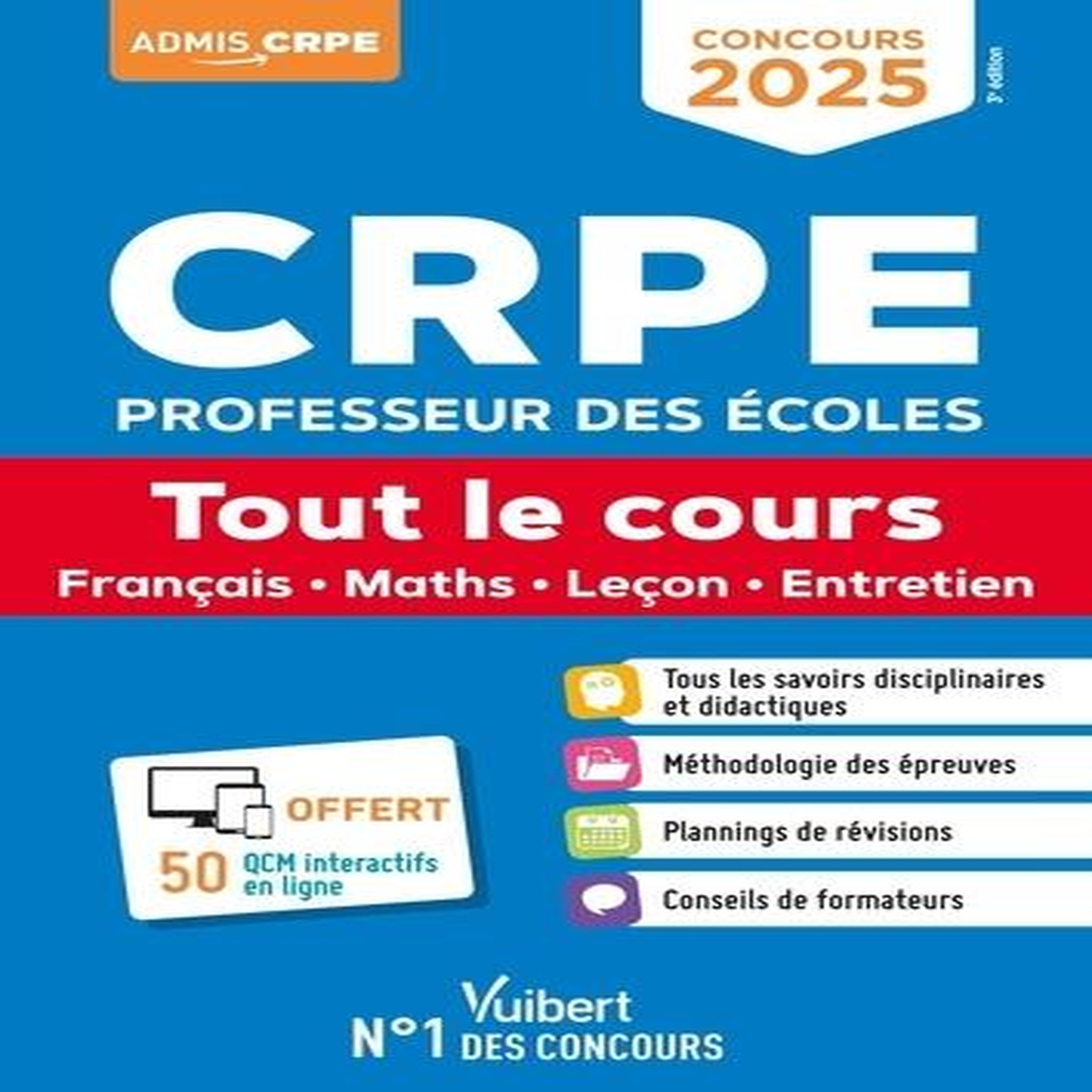 CRPE PROFESSEUR DES ECOLES. TOUT LE COURS - FRANCAIS, MATHS, LECON, ENTRETIEN, EDITION 2025, Loison Marc