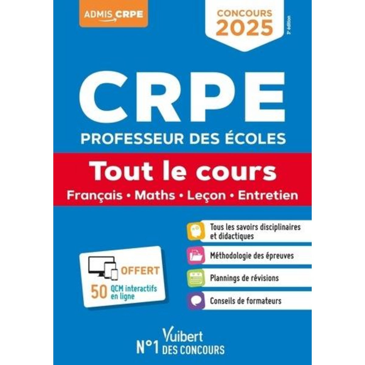 CRPE PROFESSEUR DES ECOLES. TOUT LE COURS - FRANCAIS, MATHS, LECON, ENTRETIEN, EDITION 2025, Loison Marc
