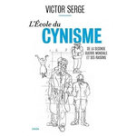 L'ECOLE DU CYNISME. DE LA SECONDE GUERRE MONDIALE ET SES RAISONS, Serge Victor