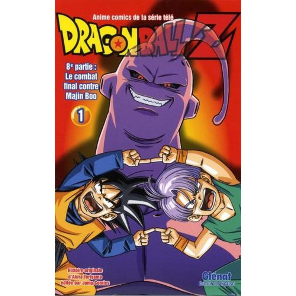 DRAGON BALL Z, 8E PARTIE, LE COMBAT FINAL CONTRE MAJIN BOO TOME 1 , Toriyama Akira