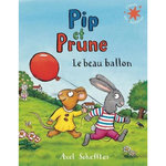 PIP ET PRUNE TOME 109 : LE BEAU BALLON, Scheffler Axel