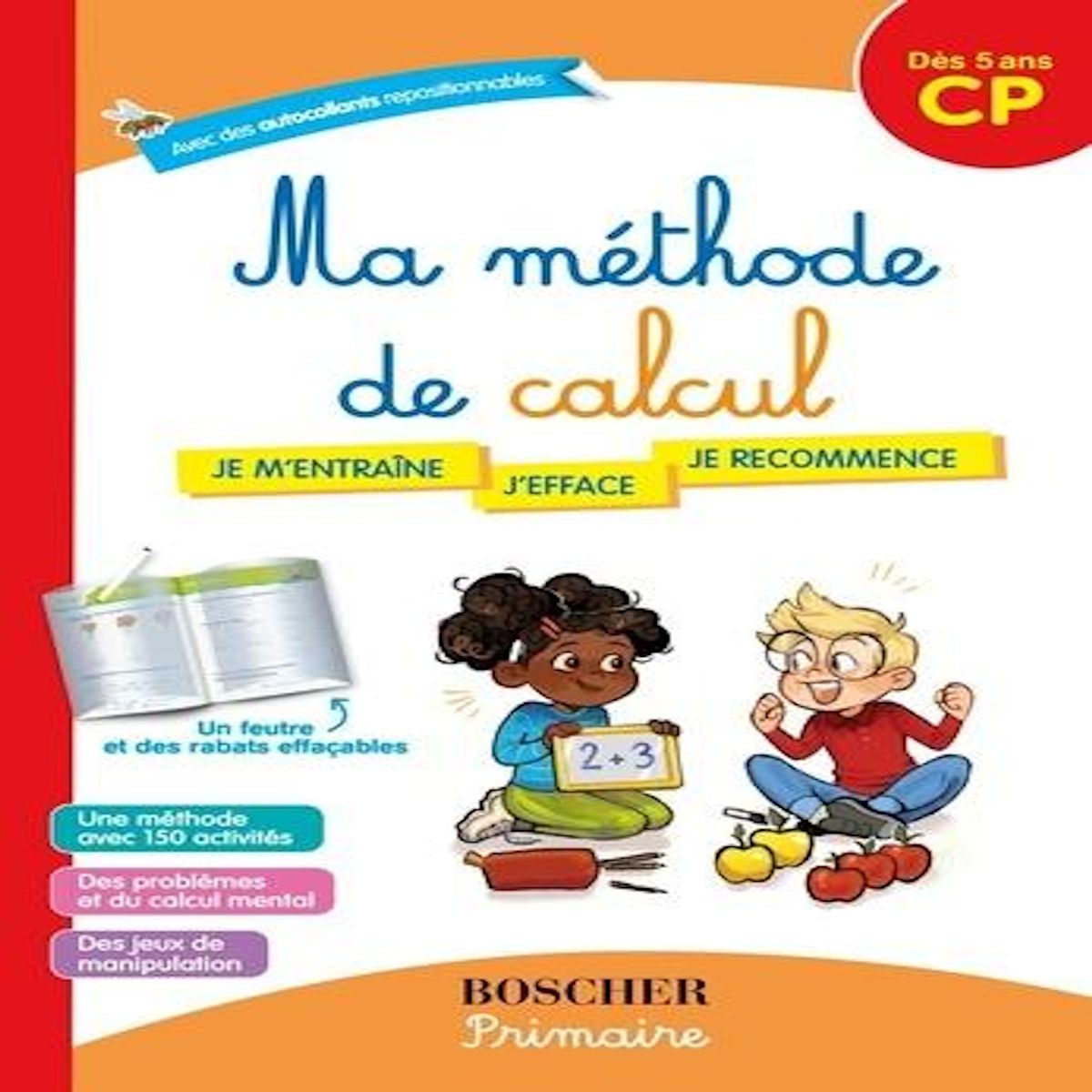 MA METHODE DE CALCUL. AVEC DES AUTOCOLLANTS REPOSITIONNABLES, 1 FEUTRE ET DES RABATS EFFACABLES, Griloux Fanny