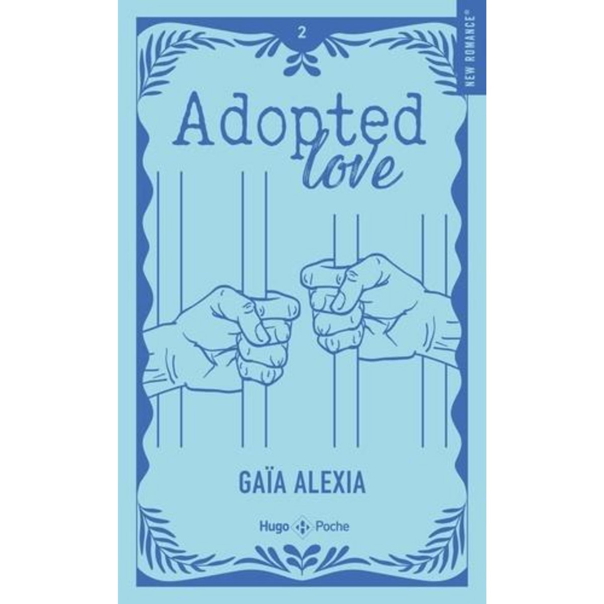 ADOPTED LOVE TOME 2 . EDITION COLLECTOR, Alexia Gaïa