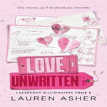 LAKEFRONT BILLIONAIRES TOME 2 : LOVE UNWRITTEN, Asher Lauren