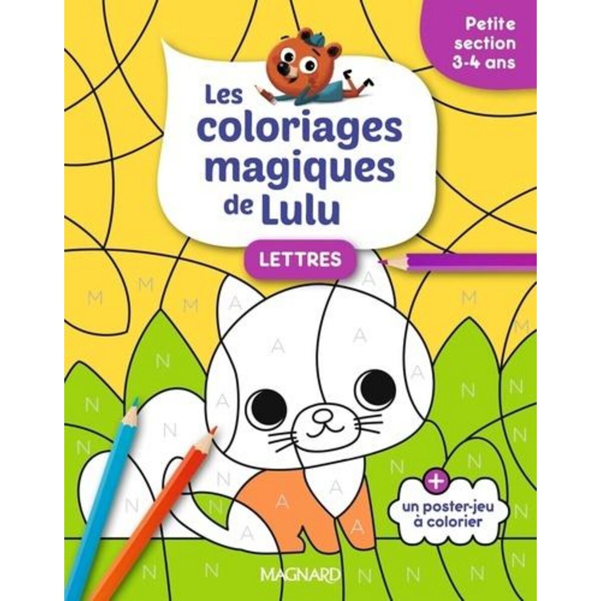 LETTRES PETITE SECTION. LES COLORIAGES MAGIQUES DE LULU, Forny Emilie