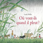 OU VONT-ILS QUAND IL PLEUT ?, Muller Gerda