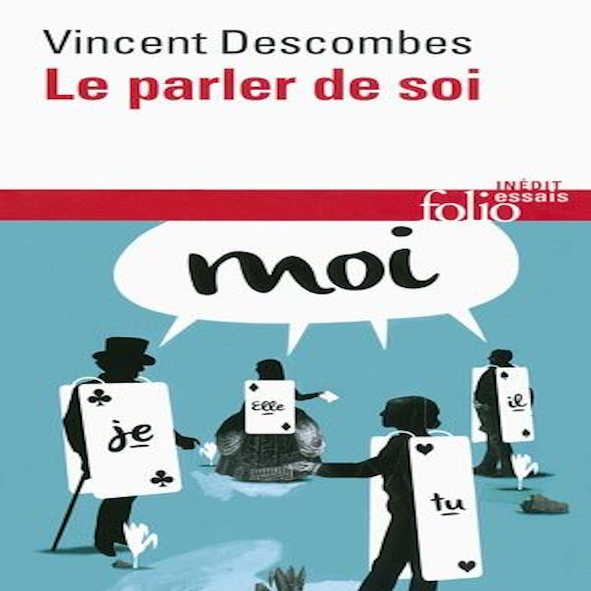 LE PARLER DE SOI, Descombes Vincent