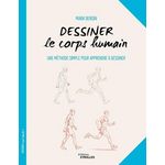 DESSINER LE CORPS HUMAIN. UNE METHODE SIMPLE POUR APPRENDRE A DESSINER, Bergin Mark