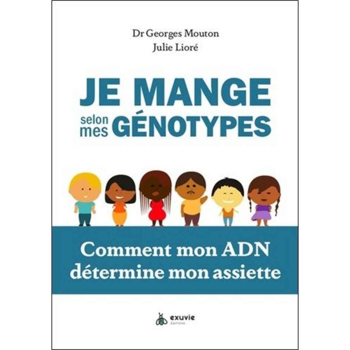 JE MANGE SELON MES GENOTYPES. COMMENT MON ADN DETERMINE MON ASSIETTE, Mouton Georges