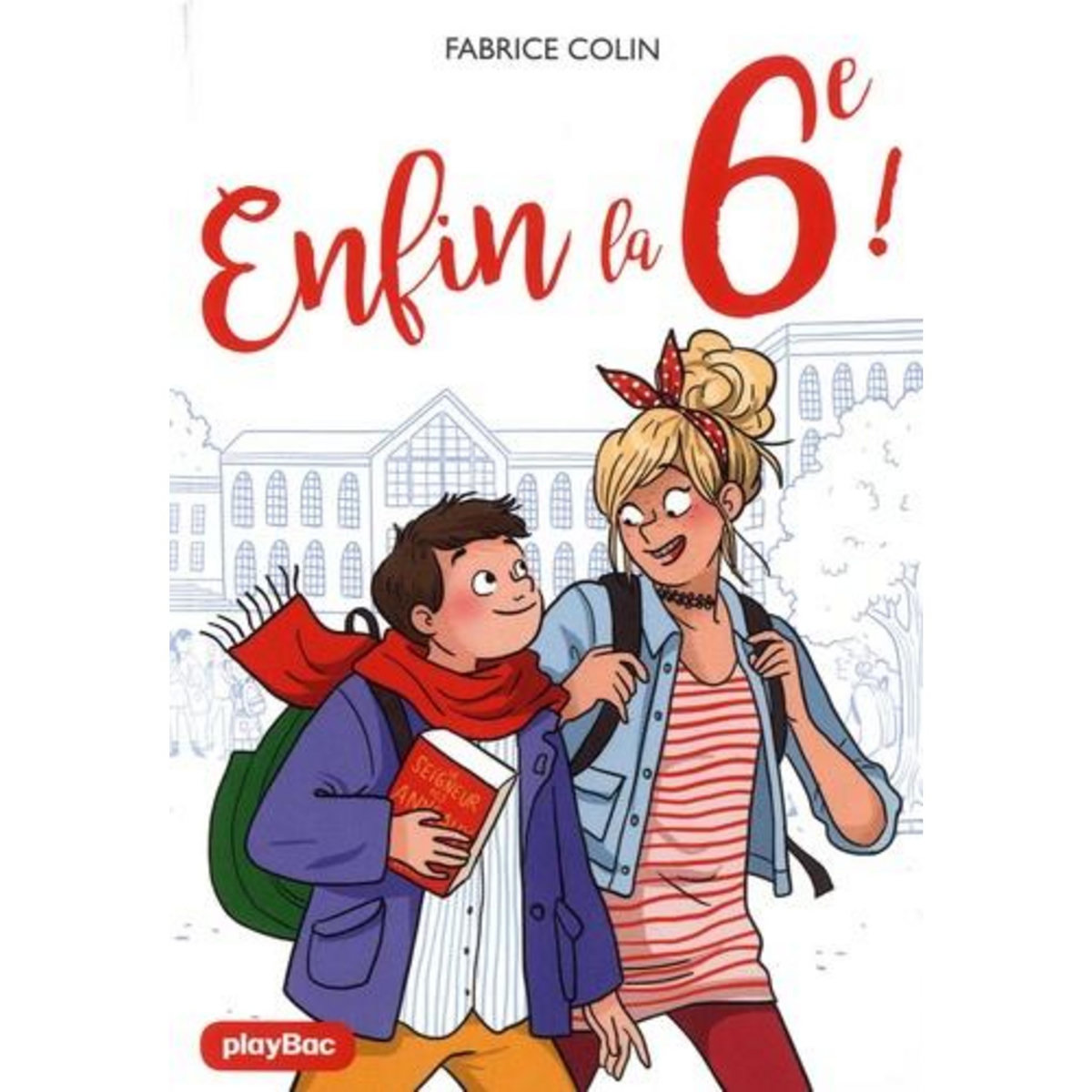 ENFIN LA 6E !, Colin Fabrice