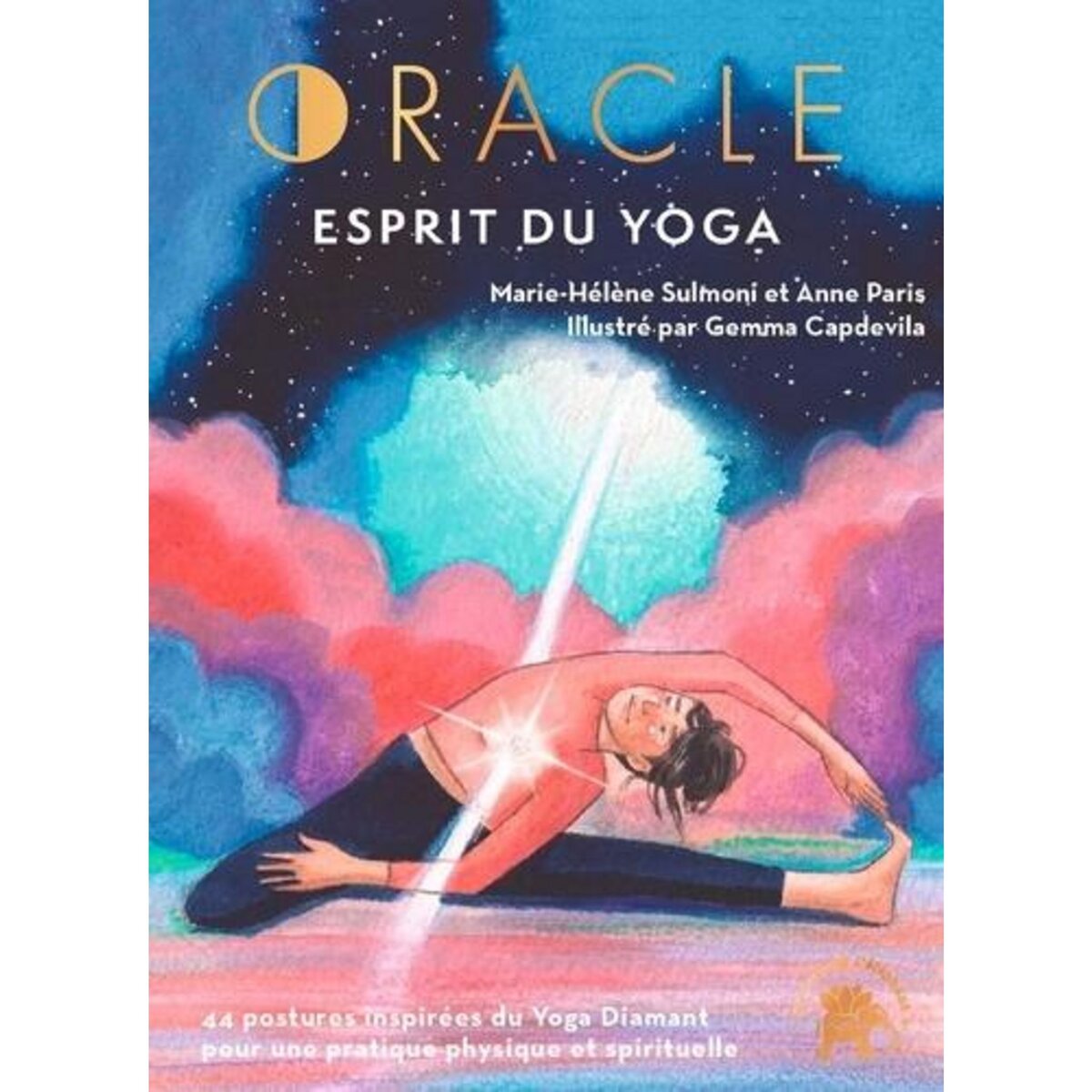 ORACLE ESPRIT DU YOGA. 44 POSTURES DE YOGA POUR ENCHANTER VOTRE QUOTIDIEN, Sulmoni Marie-Hélène