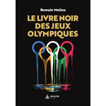 LE LIVRE NOIR DES JEUX OLYMPIQUES, Molina Romain