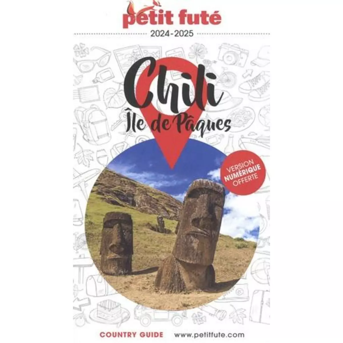  PETIT FUTE CHILI - ILE DE PACQUES. EDITION 2024, Petit Futé