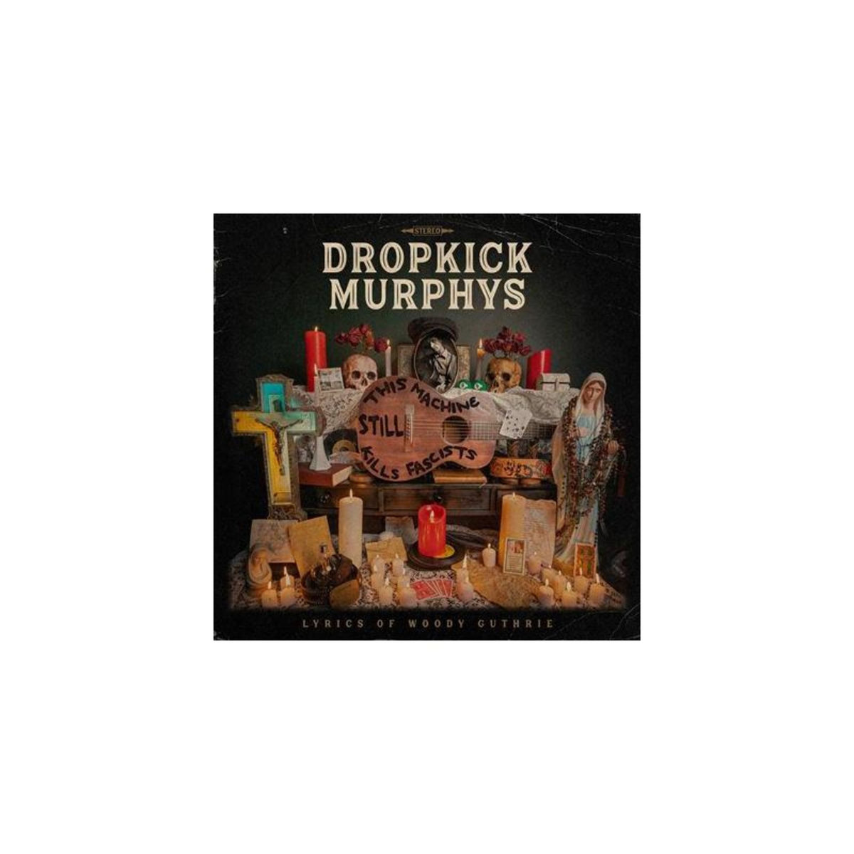 This Machine Still Kills Fascists