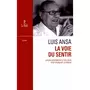  LA VOIE DU SENTIR. TRANSCRIPTION DE L'ENSEIGNEMENT ORAL DE LUIS ANSA, Ansa Luis