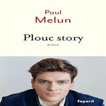 PLOUC STORY, Melun Paul
