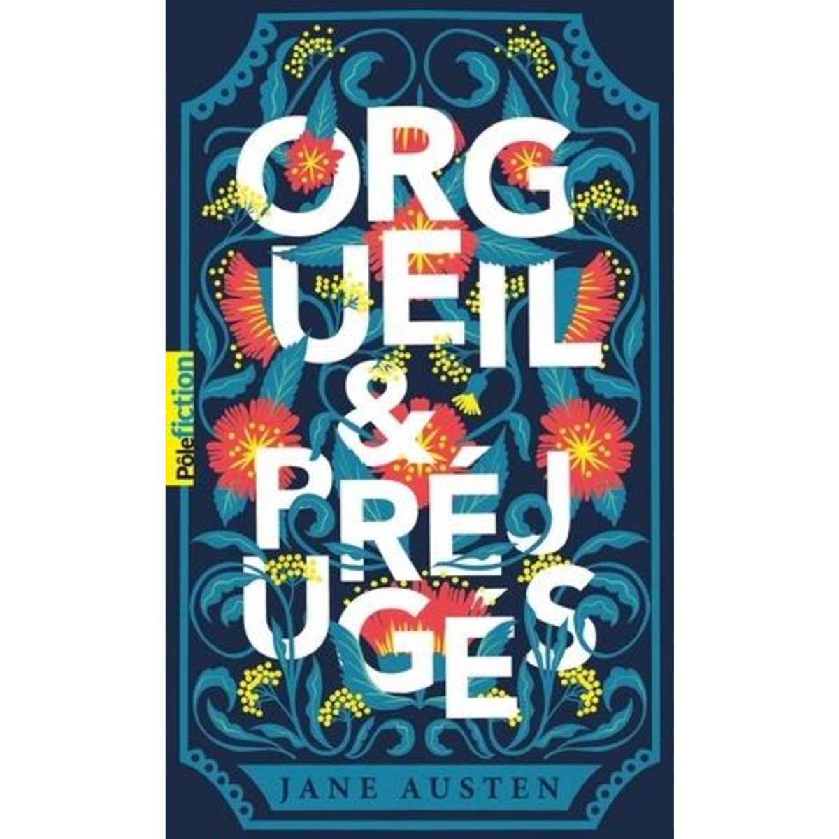 ORGUEIL ET PREJUGES, Austen Jane