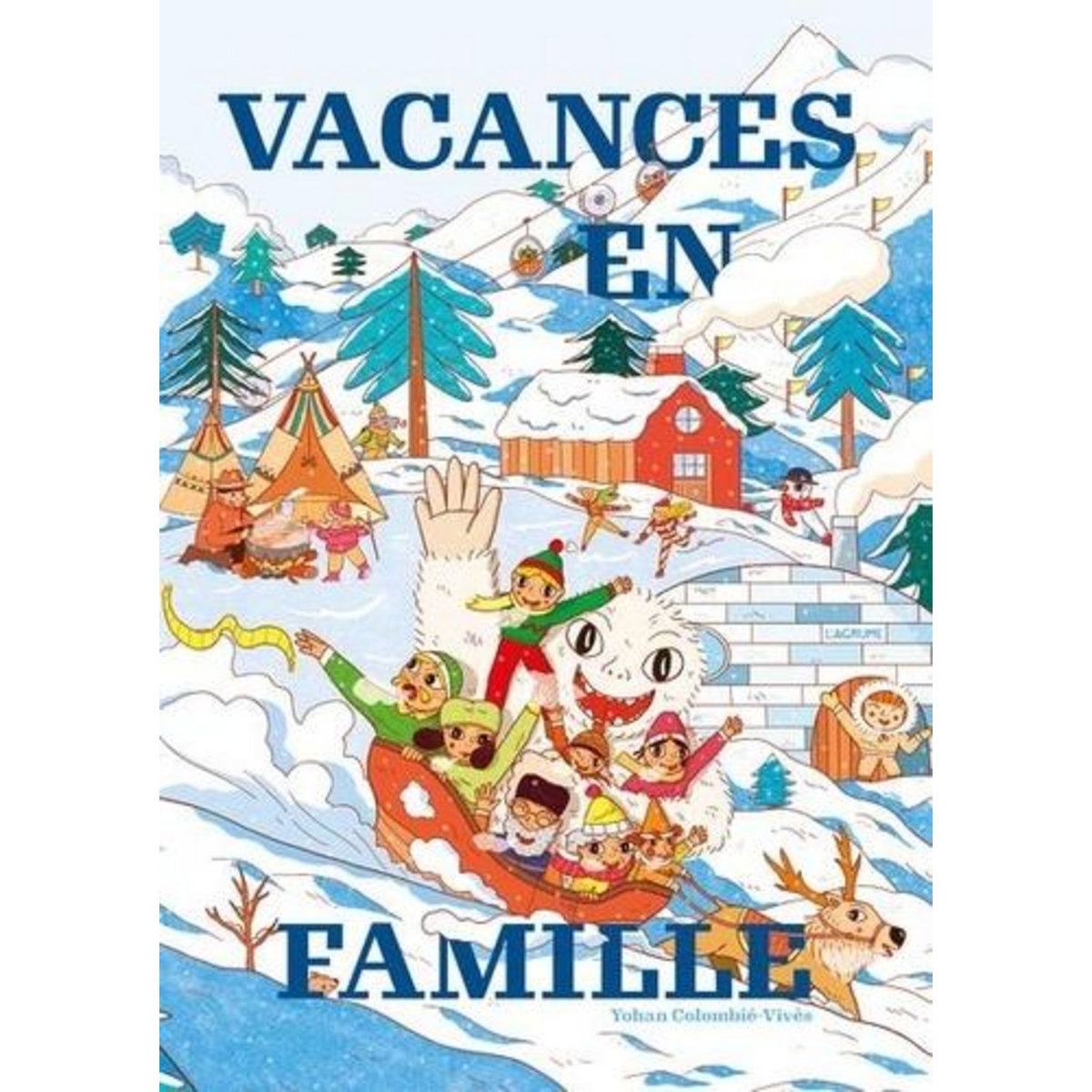 VACANCES EN FAMILLE, Colombié-Vivès Yohan