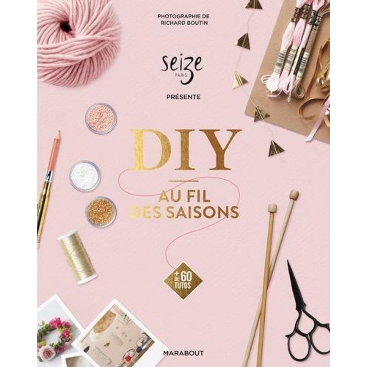 DIY, AU FIL DES SAISONS, Seize Paris