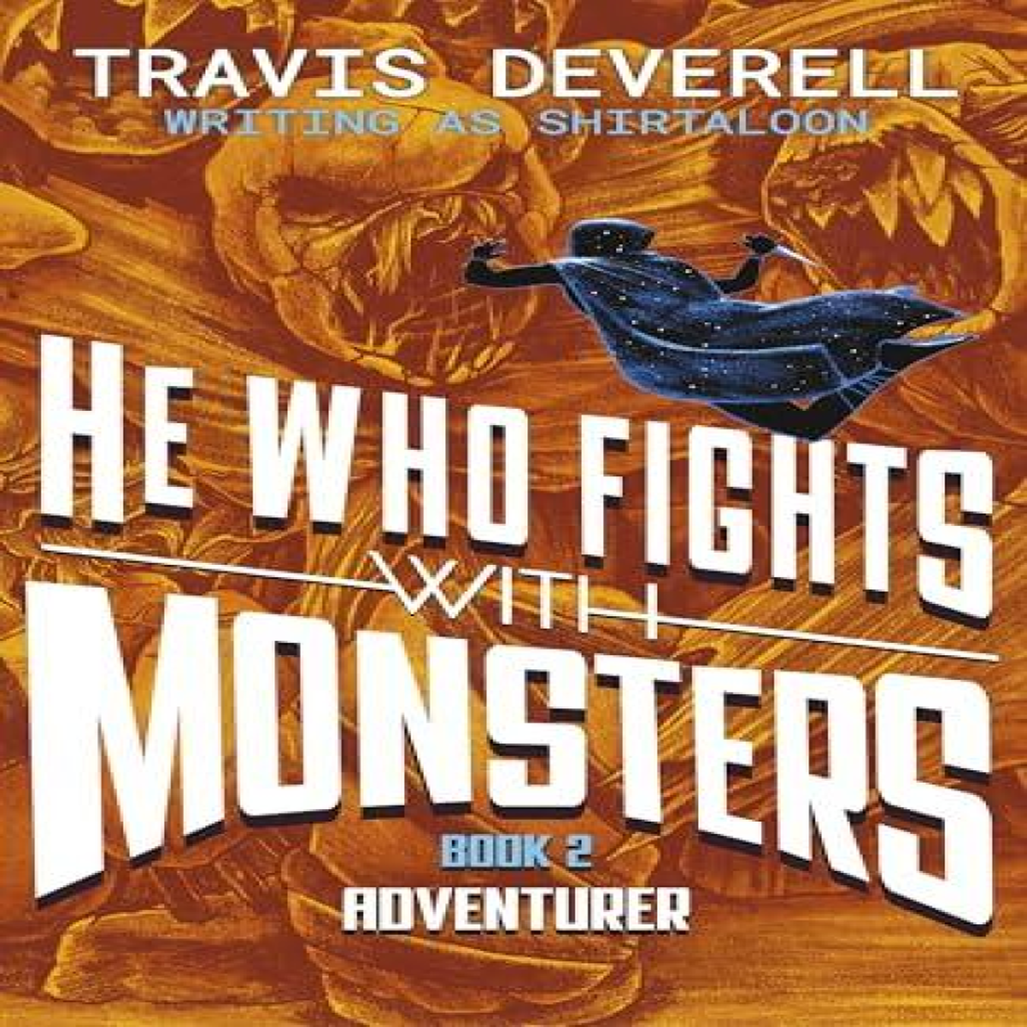 LIVRES He Who Fights With Monsters: Adventurer
