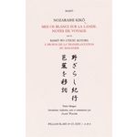 MES OS BLANCS SUR LA LANDE. NOTES DE VOYAGE SUIVI DE A PROPOS DE LA TRANSPLANTATION DU BANANIER. EDITION BILINGUE FRANCAIS-JAPONAIS, Bashô