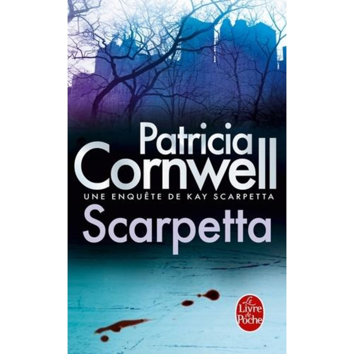 UNE ENQUETE DE KAY SCARPETTA : SCARPETTA, Cornwell Patricia