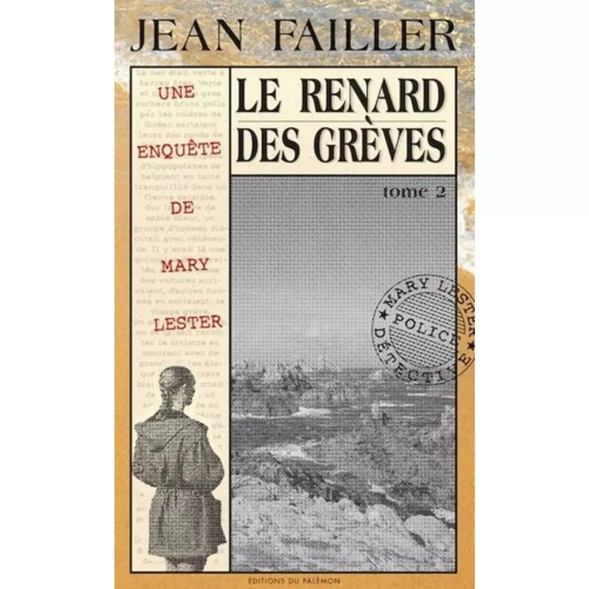  LES ENQUETES DE MARY LESTER TOME 23 : LE RENARD DES GREVES. PARTIE 2, Failler Jean