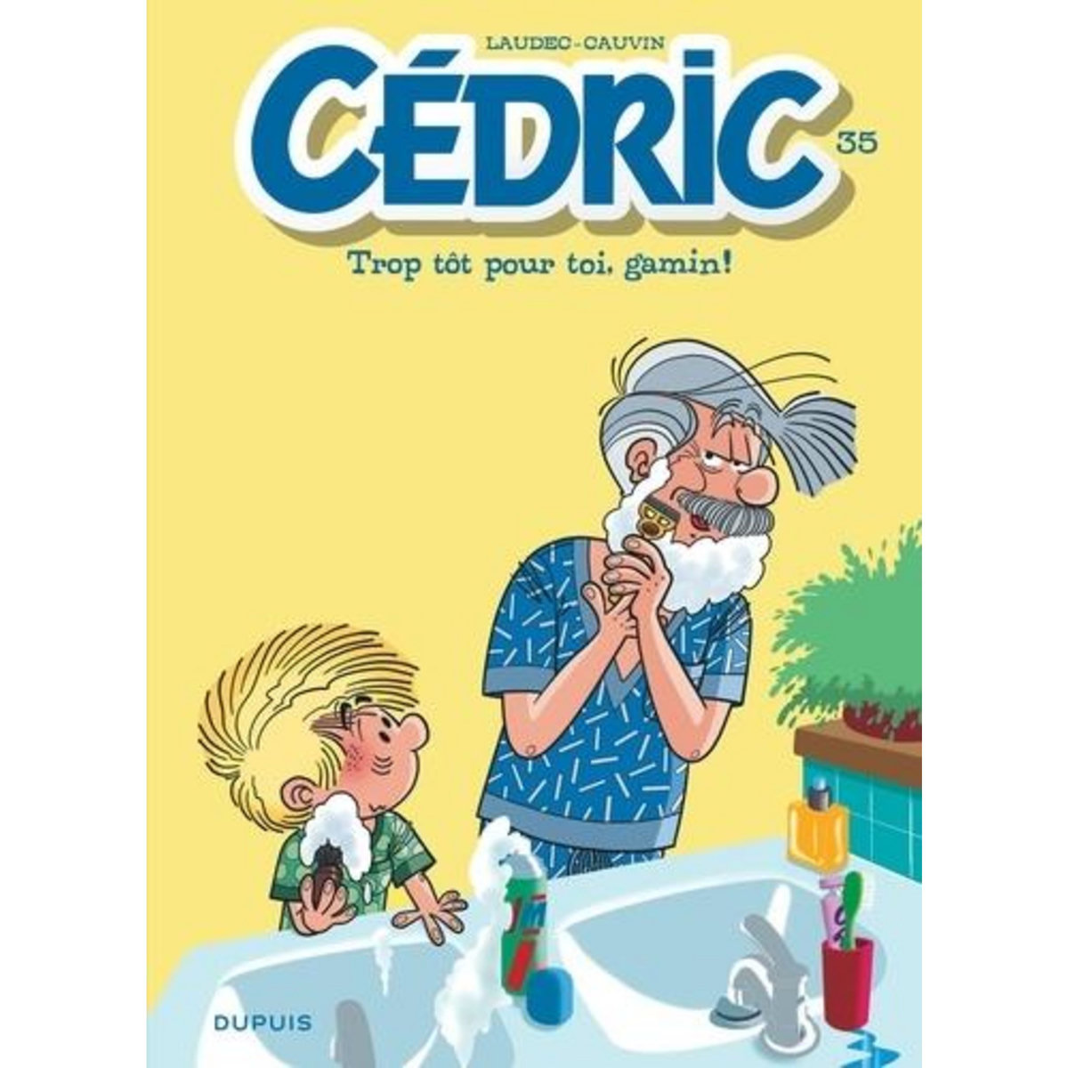 CEDRIC TOME 35 : TROP TOT POUR TOI, GAMIN !, Laudec