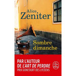 SOMBRE DIMANCHE, Zeniter Alice
