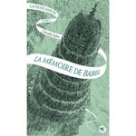 LA PASSE-MIROIR TOME 3 : LA MEMOIRE DE BABEL, Dabos Christelle