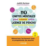 110 CARTES MENTALES POUR REUSSIR VOTRE LICENCE DE PSYCHO. MEMORISEZ FACILEMENT TOUT LE PROGRAMME DE PSYCHO : L1 A L3, Durieux Judith