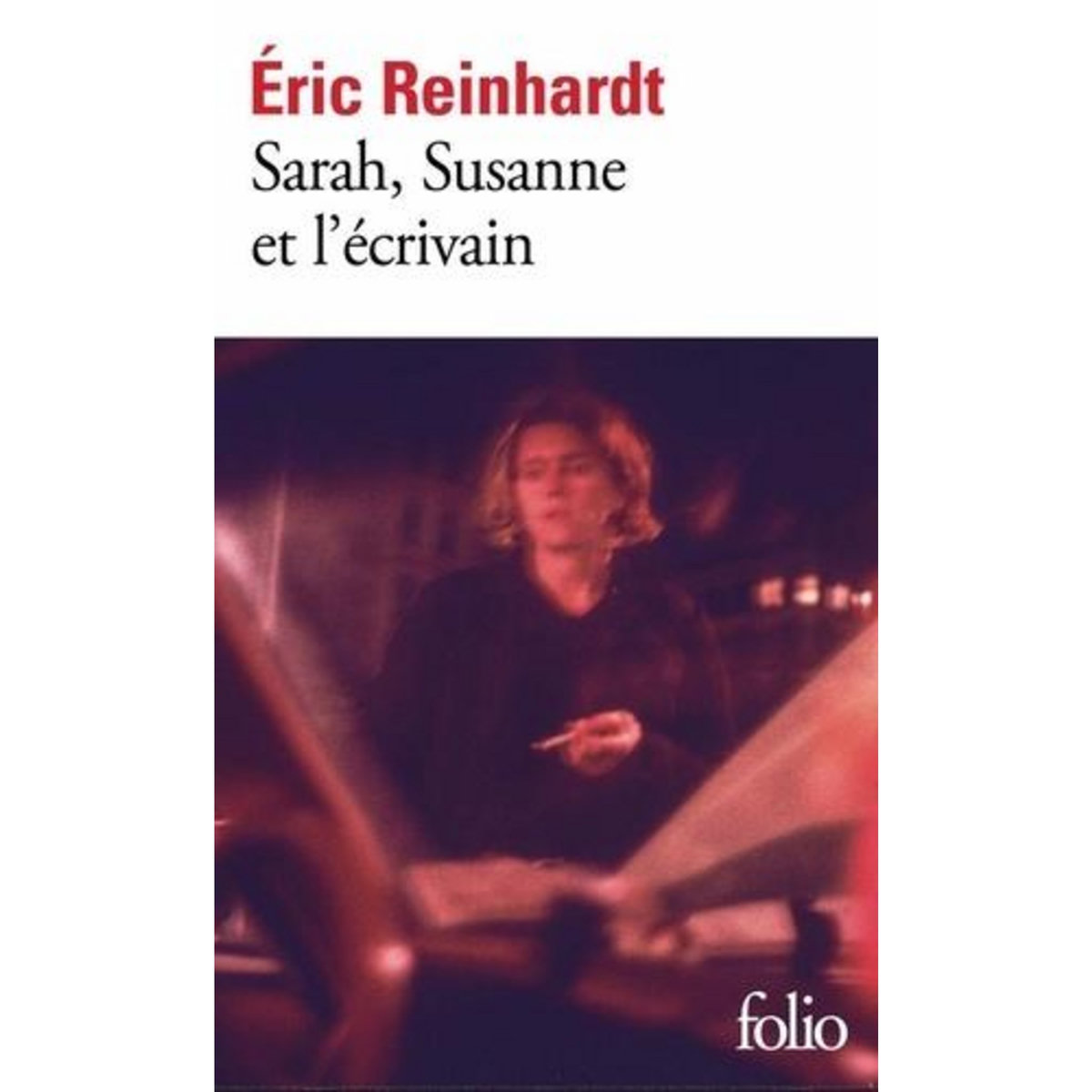 SARAH, SUSANNE ET L'ECRIVAIN, Reinhardt Eric