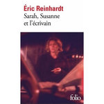 SARAH, SUSANNE ET L'ECRIVAIN, Reinhardt Eric