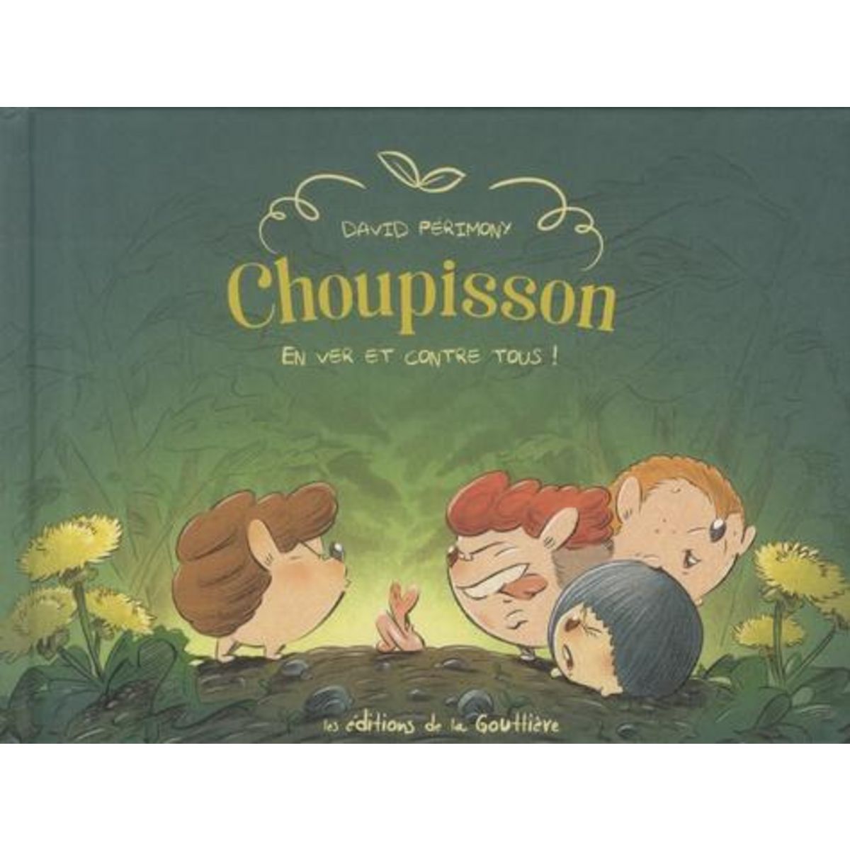 CHOUPISSON TOME 2 : EN VER ET CONTRE TOUS !, Périmony David