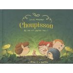 CHOUPISSON TOME 2 : EN VER ET CONTRE TOUS !, Périmony David