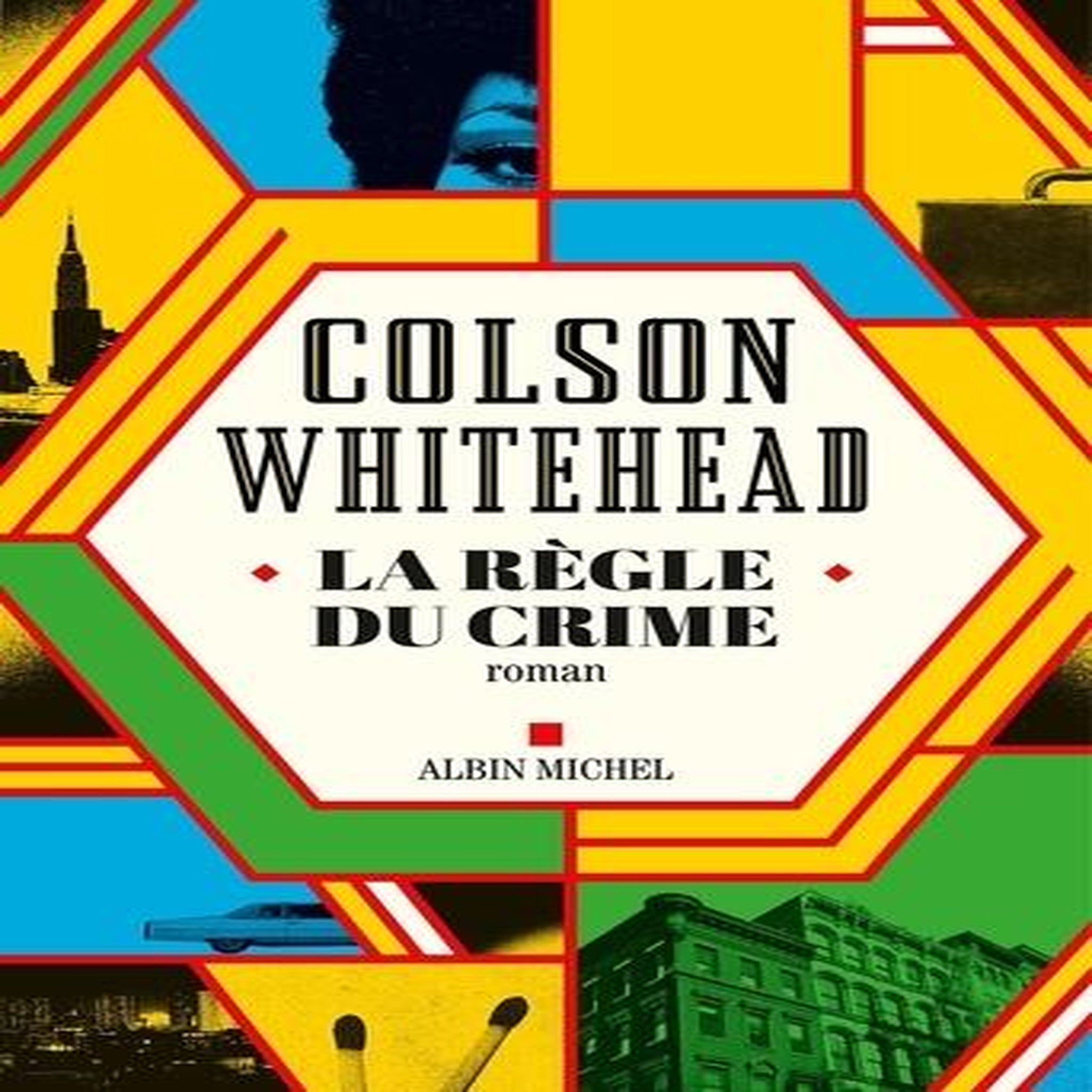 LA REGLE DU CRIME, Whitehead Colson