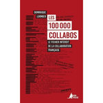LES 100 000 COLLABOS. LE FICHIER INTERDIT DE LA COLLABORATION FRANCAISE, Lormier Dominique