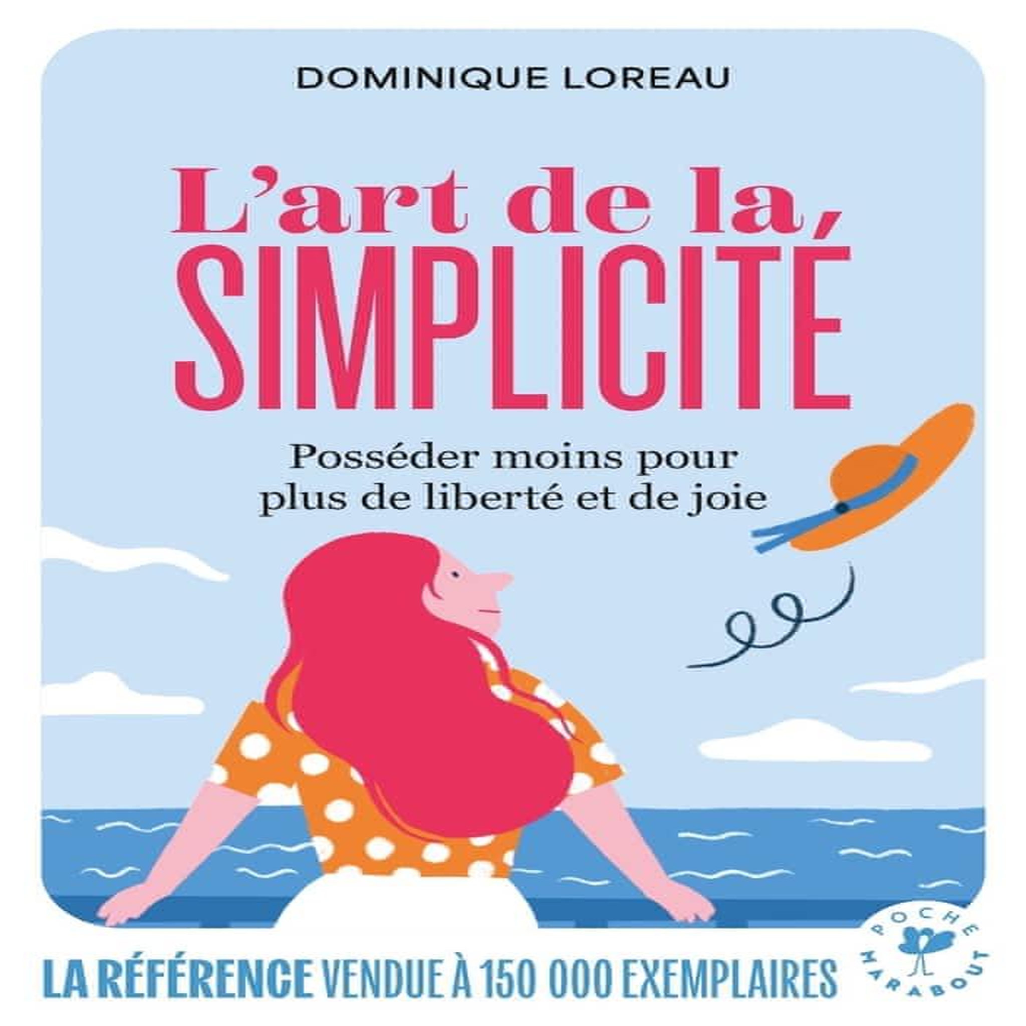 L'ART DE LA SIMPLICITE, Loreau Dominique