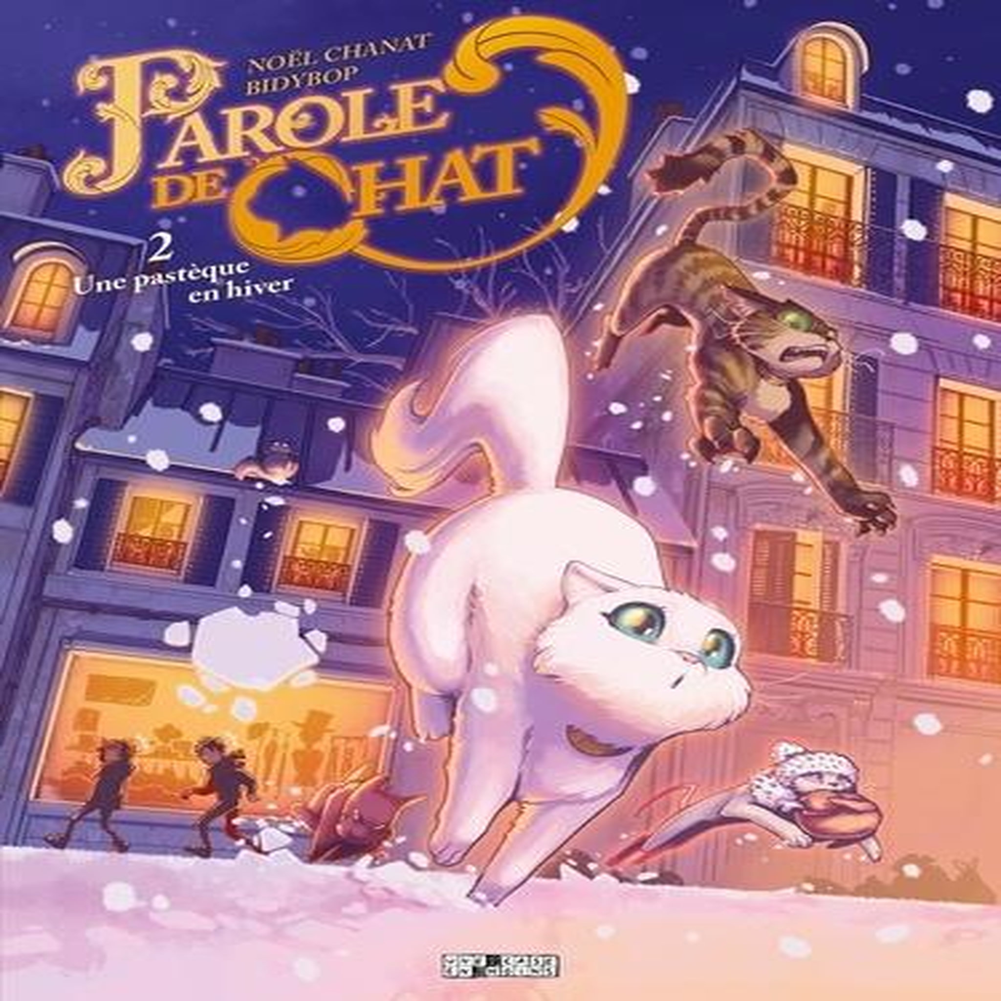 PAROLE DE CHAT TOME 2 : UNE PASTEQUE EN HIVER, Chanat Noël