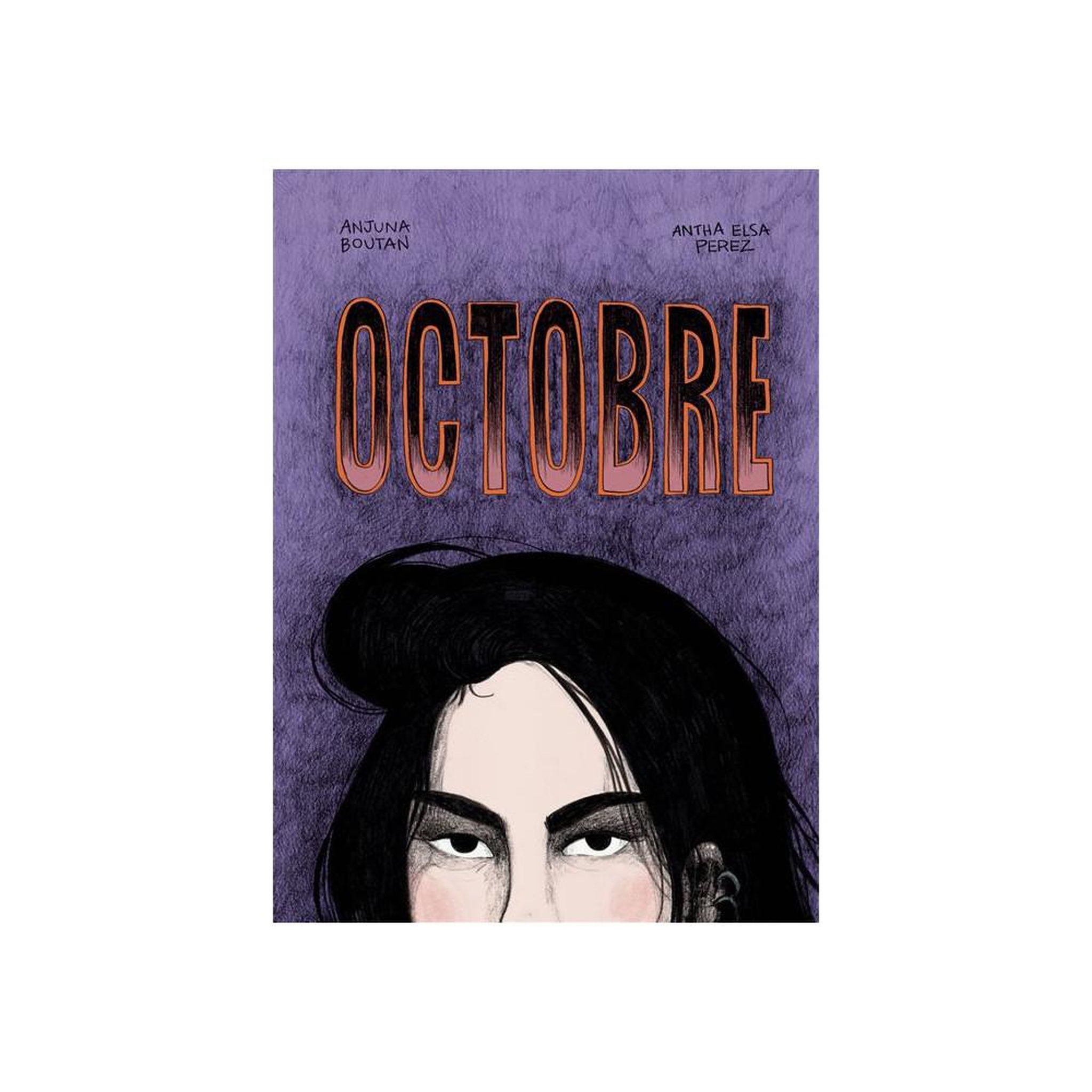 Octobre (grand format) - roman graphique ado 15+ par Anjuna Boutar et Antia Elisa Pera