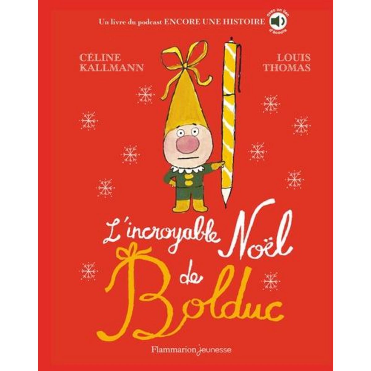 L'INCROYABLE NOEL DE BOLDUC, Kallmann Céline