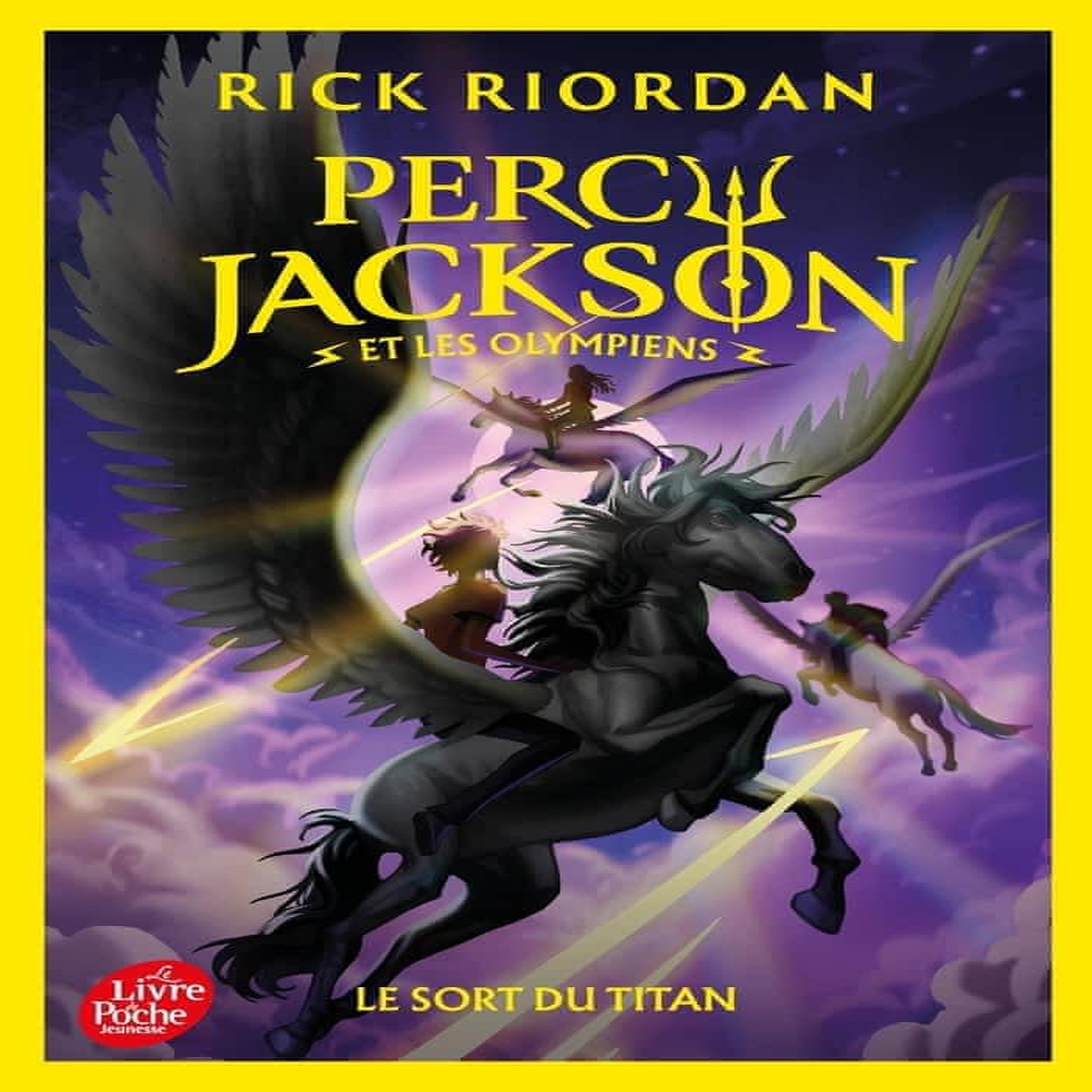 PERCY JACKSON ET LES OLYMPIENS TOME 3 : LE SORT DU TITAN, Riordan Rick