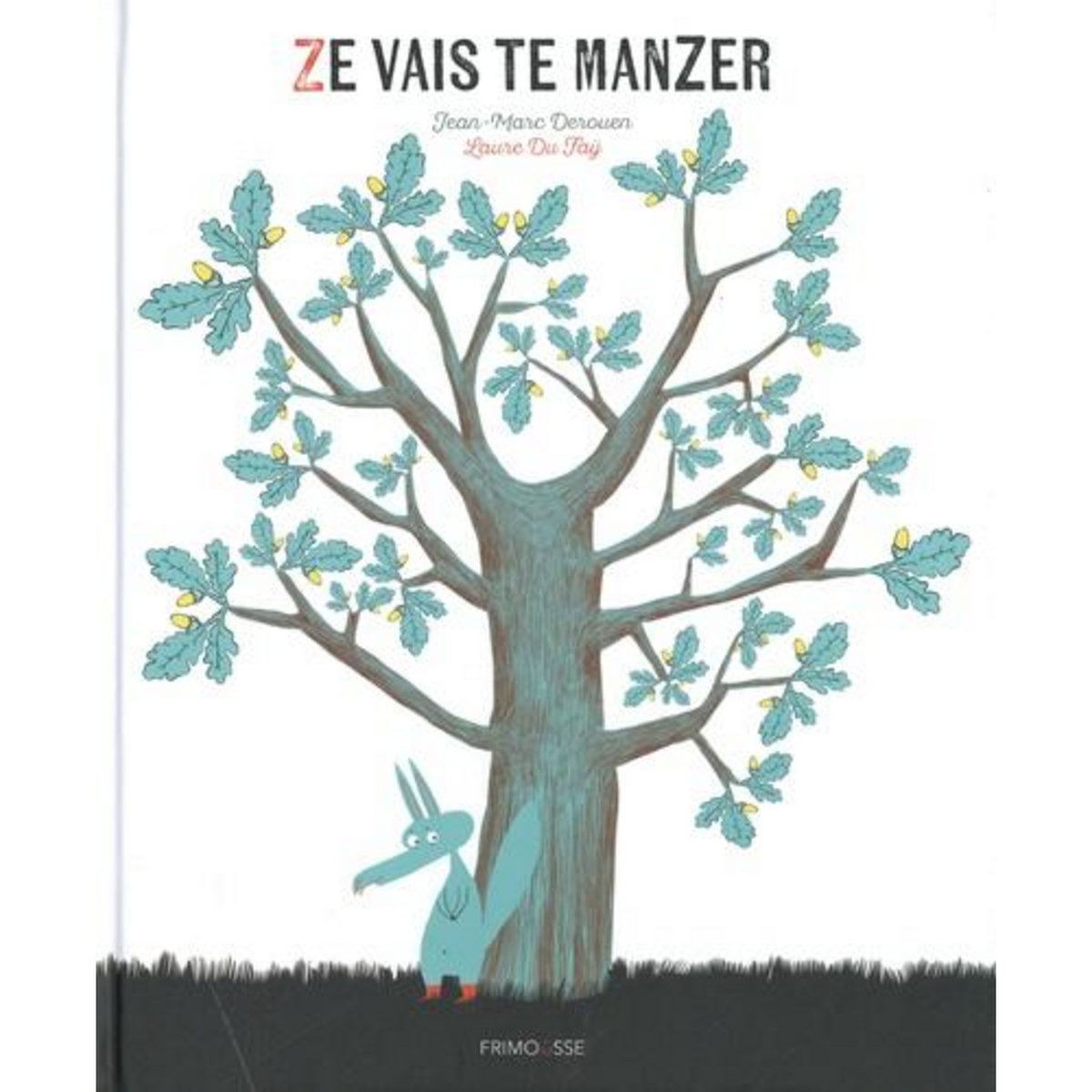 ZE VAIS TE MANZER, Derouen Jean-Marc