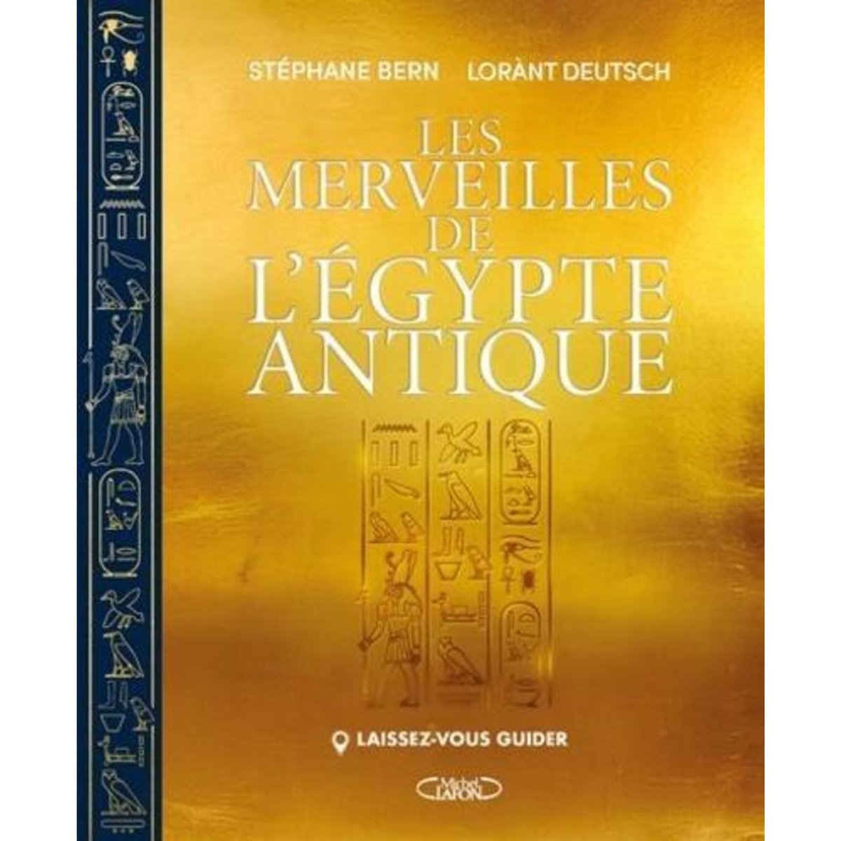 LES MERVEILLES DE L'EGYPTE ANTIQUE, Deutsch Lorànt