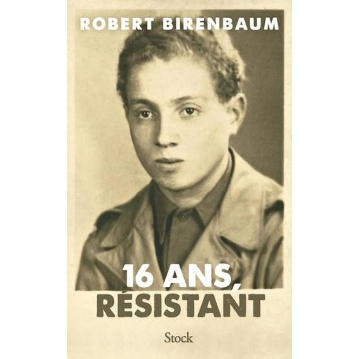 16 ANS, RESISTANT, Birenbaum Robert