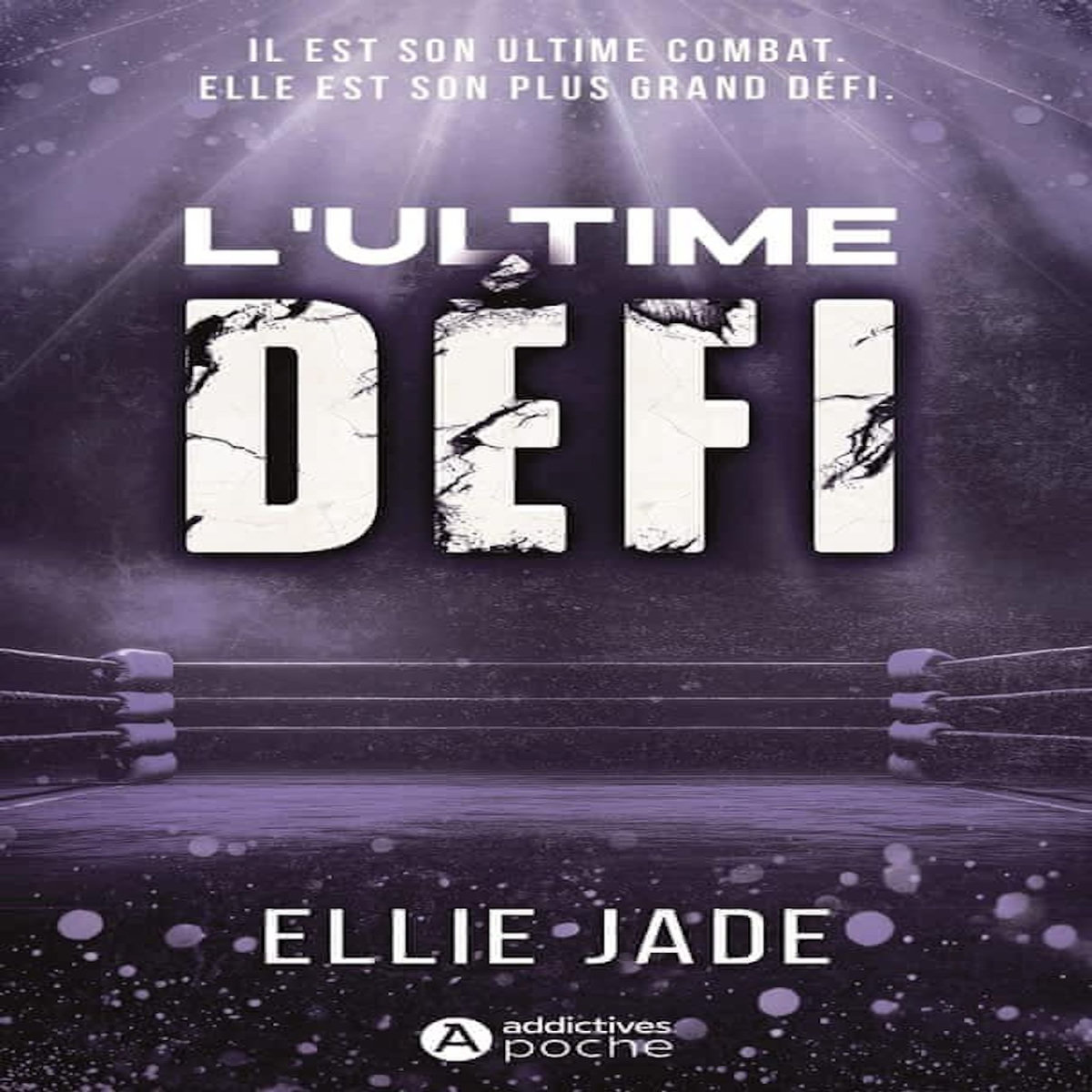 L'ULTIME DEFI, Jade Ellie