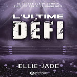 L'ULTIME DEFI, Jade Ellie