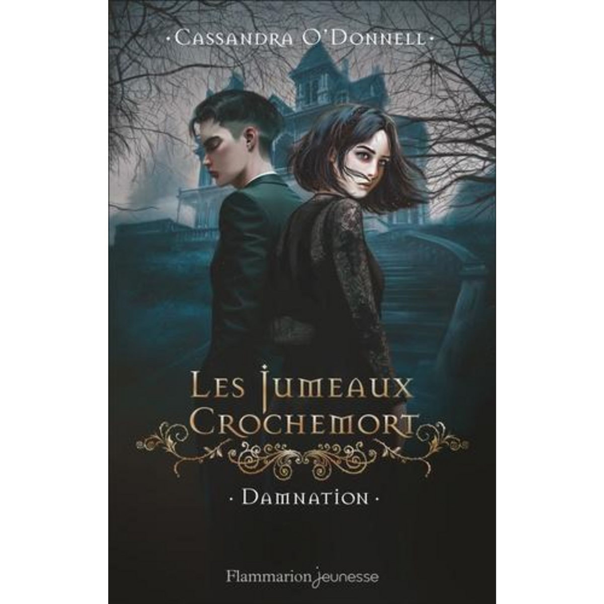 LES JUMEAUX CROCHEMORT TOME 3 : DAMNATION, O'Donnell Cassandra
