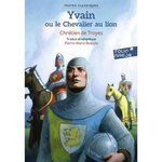YVAIN OU LE CHEVALIER AU LION, Chrétien de Troyes