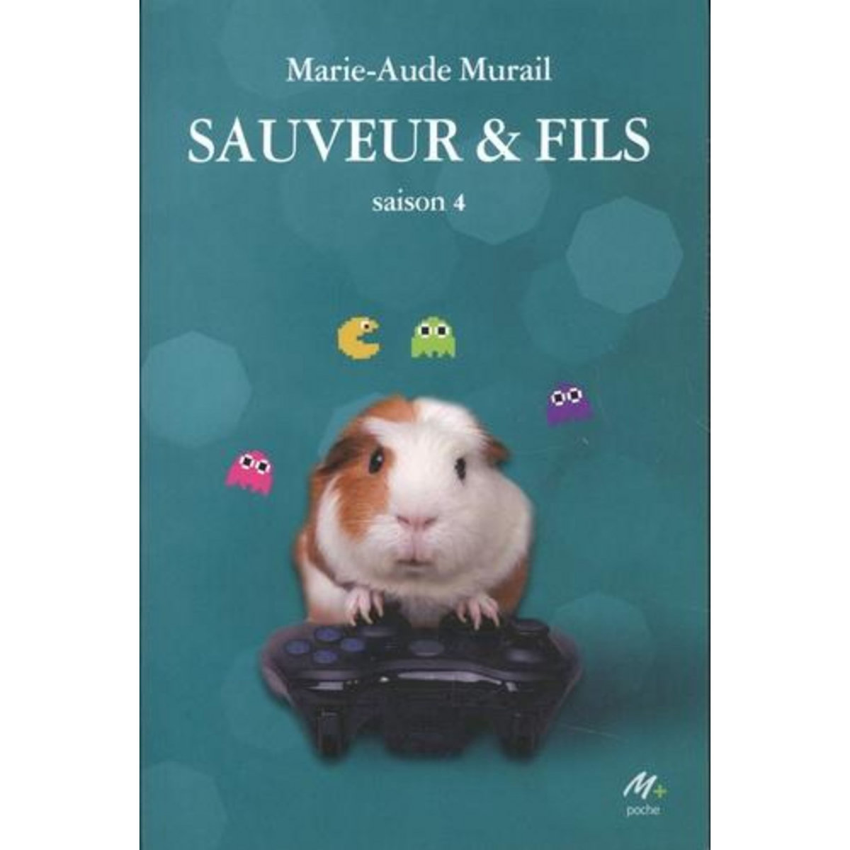 SAUVEUR & FILS SAISON 4 , Murail Marie-Aude